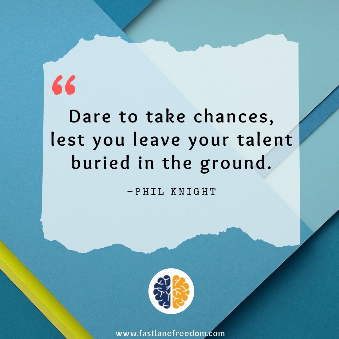 dare to take chances